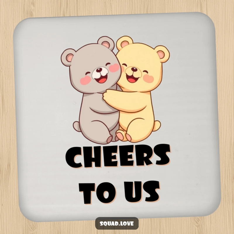 Funny kawaii bears drink coaster, two cute bears hugging tightly with beaming smiles, adding cheerful protection.