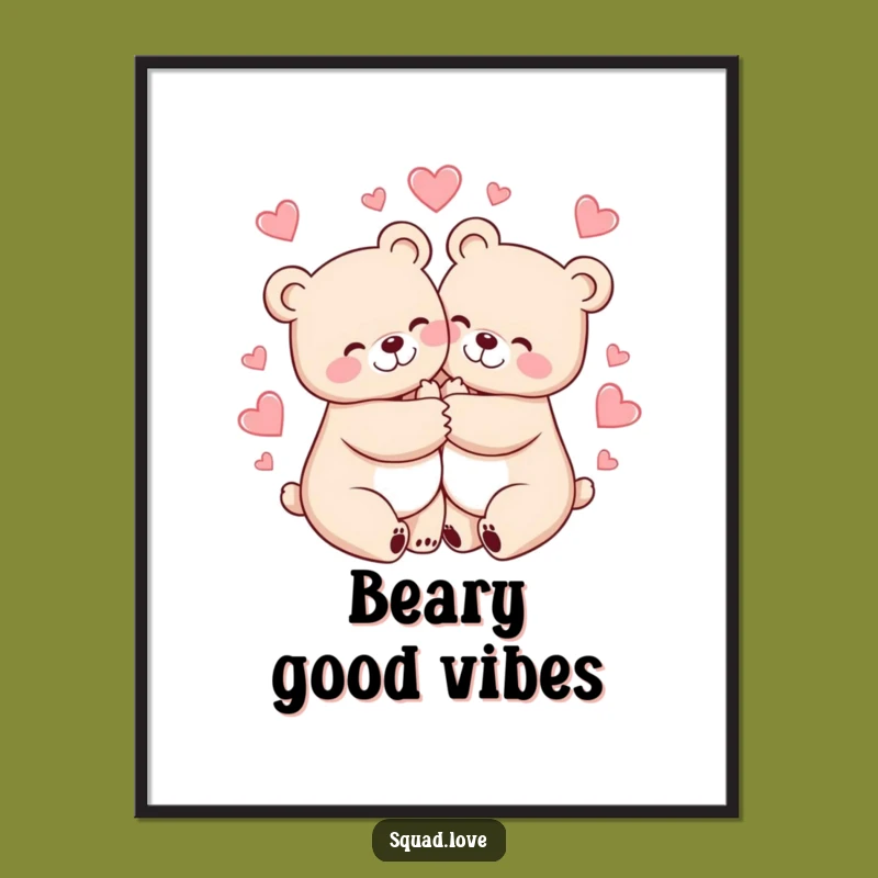 Funny Bears Hugging Poster: Heartfelt Art, Hilarious Decor Piece