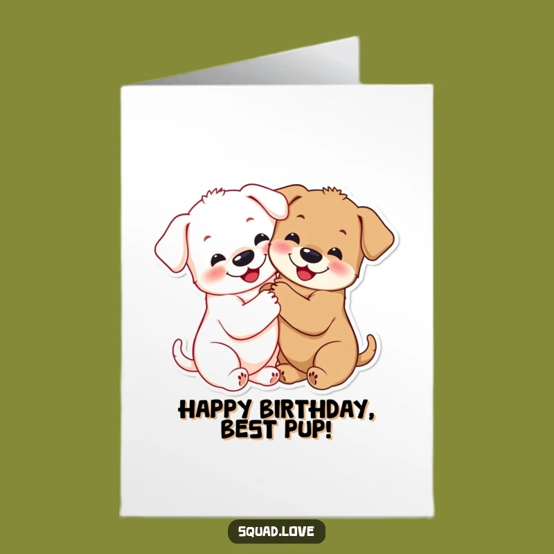 Free Printable Puppy Hug Birthday Card - Sweet Downloadable Gift