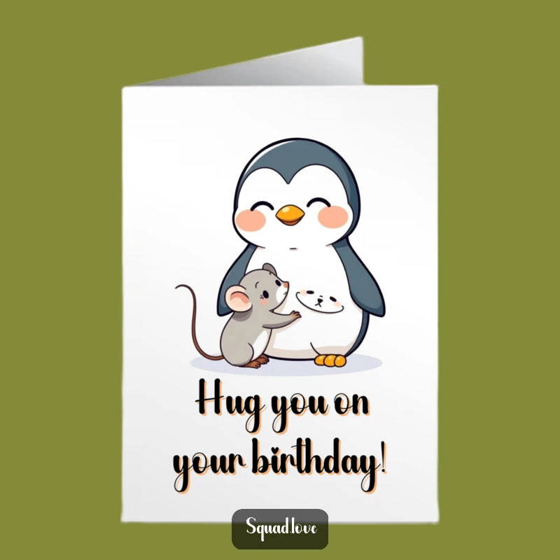 Funny Free Printable Birthday Card: Penguin Hugs Shy Mouse, Adorable DIY Gift!