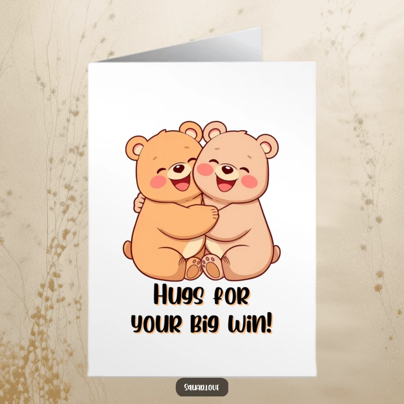 Funny Free Printable Congratulations Card: Two cheerful bears locked in a loving embrace, celebrating good news with infectious smiles and pink cheeks.