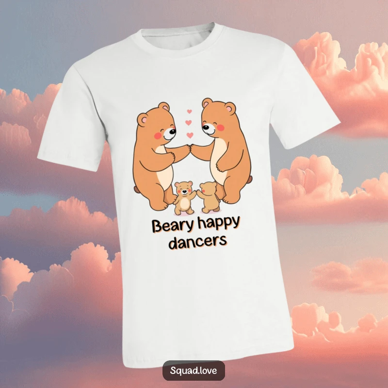 Funny T-Shirt depicting a happy bear family holding paws and dancing in a circle, symbolizing unity and cheerful celebration.